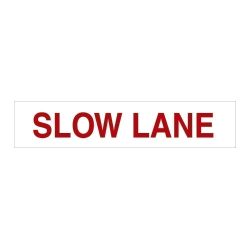 Sign - Slow Lane