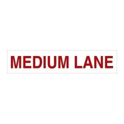 Sign - Medium Lane