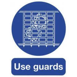Use Guards Safety Sign 210 x 148mm